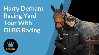 Harry Derham Racing Yard Tour With OLBG Racing [upl. by Rudin]