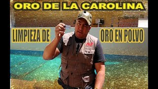 DETECCION EXTREMA LIMPIEZA DEL ORO RECOLECTADO EN LA CAROLINA [upl. by Aitret98]