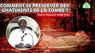 Comment se préserver des châtiments de la tombe  Imam Hassane SARR HA [upl. by Eriuqs47]