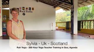 200h Yoga Teacher Training Goa Agonda Sylvia Uk Scotland Ruh Yoga testimonial [upl. by Mindy]