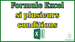 Formule excel si plusieurs conditions [upl. by Brownley]