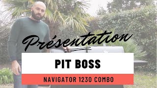 Présentation du Pit Boss Navigator 1230 [upl. by Nyloc]