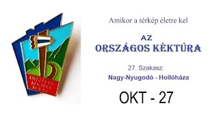 Az ORSZÁGOS KÉKTÚRA  27szakasz Nagynyugodó  Hollóháza [upl. by Elenaj961]