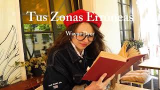 Tus Zonas Erróneas  Wayne Dyer [upl. by Agretha]