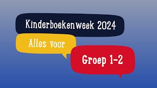 Kinderboekenweek 2024  Alles voor groep 12 [upl. by Yrac247]