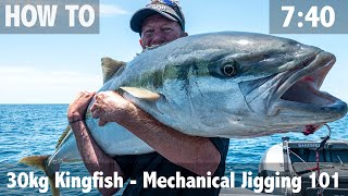 How to Jig 30kg Kingfish Mechanical Jigging [upl. by Eichman29]