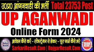 UP Aganwadi Bharti Online Form 2024  23753 Post  Form Kaise Bhare  Registration to Final Submit [upl. by Annaiviv]