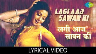 Lagi Aaj Sawan Ki  Lyrics  Suresh Wadkar  Anupama Deshpande  Sri Devi  Popular Hindi Song [upl. by Conard]