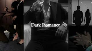 Dark Romance  Playlist [upl. by Nnylassej855]