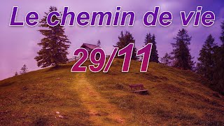 Le chemin de vie 2911 [upl. by Norahs]