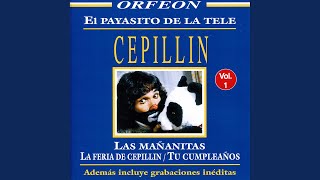 La Feria De Cepillín [upl. by Mairb]