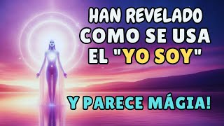 YO SOY ÉSTE VÍDEO TE ENSEÑA LA MANERA CORRECTA DE MANIFESTARLO EN PRESENCIA ACTIVA DEL UNIVERSO [upl. by Morten181]