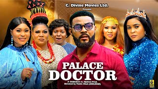 PALACE DOCTOR SEASON 1 STEPHEN ODIMGBE RITA ARUM KENECHUKWU EZEH 2024 Latest Movies trending [upl. by Suivat]