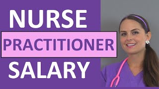 Nurse Practitioner Salary  How Much Money Do Nurse Practitioners Make [upl. by Walburga54]