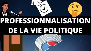 La professionnalisation de la vie politique [upl. by Randi]