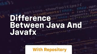 difference between java and javafx [upl. by Trbor646]