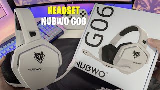 Headset Nubwo G06 O melhor headset wireless custo beneficio que vc pode comprar unboxing e testes [upl. by Hourigan]