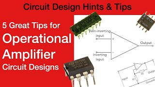 5 Great Tips for Operational Amplifier Circuit Design opamp [upl. by Harrison]