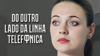 Do outro lado da linha telefônica  Filme dublado completo  Filme romântico em Português [upl. by Nais327]