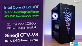 i3 12100F  RTX 3050 Hazır Sistem 11 Oyunda 1080p FPS Test  Sinerji CTVV3 RTX 3050 İncelemesi [upl. by Marijo157]