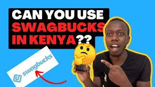 Is Swagbucks Available in Kenya Is It Legit WHAT TO KNOW [upl. by Molahs]