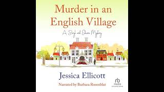 Jessica Ellicott  Murder in an English Village  Cozy Mysteries Audiobook [upl. by Datnow]