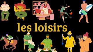 Apprendre à parler de vos loisirs en français [upl. by Yeknarf743]