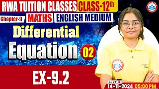 Class 12 Maths Chapter 9 Differential Equation  Ex92  12th Maths Imp Concept [upl. by Marchelle38]