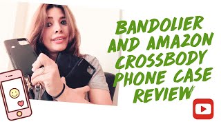 Bandolier and Amazon crossbody phone case review [upl. by Jorey725]