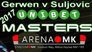 2017 Unibet Masters Michael van Gerwen v Mensur Suljovic  QuarterFinals [upl. by Alleris]