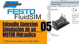 Episodio 05 Conexion y Simulacion de un Motor Hidraulico FluidSim Hidráulica Festo tecnología🚀🔌 [upl. by Chrissie]