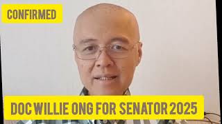 DOC WILLIE ONG TATAKBONG SENADOR SA DARATING NA HALALAN [upl. by Ettennyl]