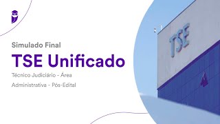 Simulado Final TSE Unificado  Técnico Judiciário  Área Administrativa  PósEdital  Correção [upl. by Fleisig]