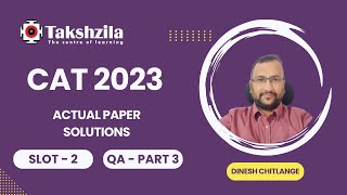 CAT 2023 Solutions  Slot 2  Quantitative Aptitude  Part 3  Takshzila [upl. by Lehcor]