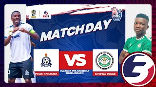 LIVE POLISI TANZANIA VS MTIBWA SUGAR FC  NBC CHAMPINSHIP LEAGUE 20242025 [upl. by Booze]