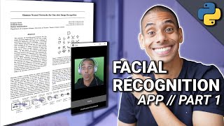 Build a Deep Facial Recognition App from Paper to Code  Part 1  Deep Learning Project Tutorial [upl. by Marketa]