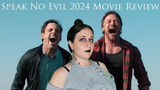 Speak No Evil 2024  A Haunting Descent into Madness  Movie Review [upl. by Yecac]