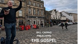 GOSPEL Preaching in St Andrews by Bill Cairns [upl. by Giorgia]