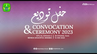 HAFL ATTAUDI CONVOCATION amp CEREMONY 2023  MTs AL HIKMAH 2 [upl. by Sharos]