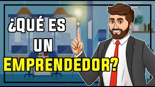 Qué es un emprendedor  Caracteristicas [upl. by Harness]