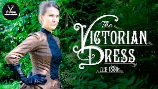 Das Viktorianische Kleid ca 1880 [upl. by Nelyk]