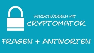 Verschlüsseln mit Cryptomator Fragen  Antworten [upl. by Nivahb]