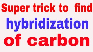 Easy trick to find hybridization in carbon  Basic concept of organic chemistry in hindi [upl. by Robbyn]