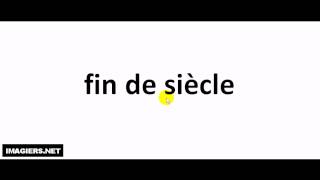 How to pronounce fin de siècle [upl. by Domash846]