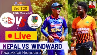 NEPAL VS WINDWARD ISLAND T20 CRICKET MATCH 18 May 2024 live [upl. by Fidelis]