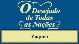 O Desejado de Todas as Nações  Capítulo 61  Zaqueu [upl. by Theone958]