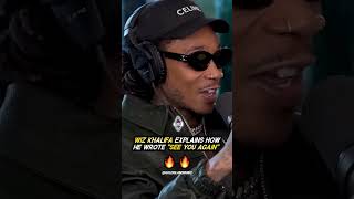 Wiz Khalifa EXPLAINS how he WROTE quotSee You Againquot 🔥 [upl. by Eifos]