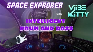 SPACE EXPRORER WITH INTELLIGENT DRUM AND BASS VIBE [upl. by Etirugram]