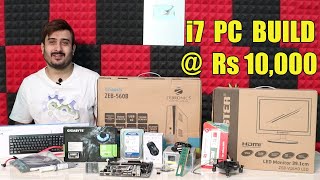 i7 COMPUTER PC BUILD  Rs 10000 [upl. by Anastasio453]