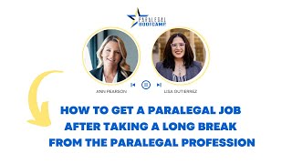 How to Get a Paralegal Job After a Taking a Long Break from the Paralegal Profession [upl. by Serena131]